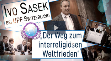 Ivo Sasek bei UPF Switzerland - 'Der Weg zum interreligiösen Weltfrieden'